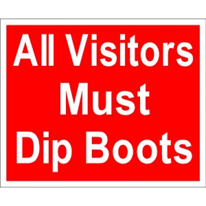 "All Visitors Must Dip Boots" Sign [222A029]