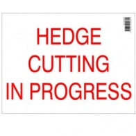 "Hedge Cutting in Progress" Sign [222A005]