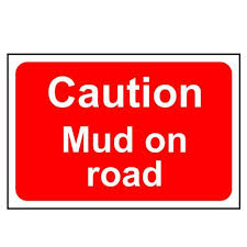 "Caution Mud On Road" Sign [222A004D]