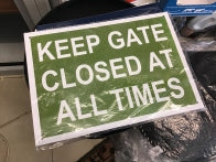 "Keep Gate Closed At All Times" Sign [222A019AD]