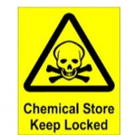 "Chemical Store Keep Locked" Sign [222A022AD]